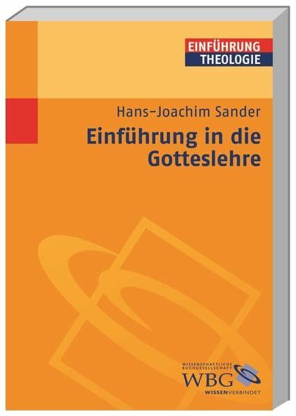 Einführung in die Gotteslehre (Theologie kompakt)