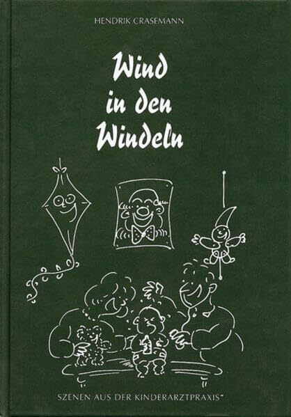 Wind in den Windeln: Szenen aus der Kinderarztpraxis