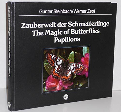 ZAUBERWELT DER SCHMETTERLINGE THE MAGIC OF BUTTERFLIES.
