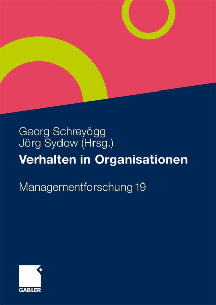 Verhalten in Organisationen (Managementforschung, Band 19)