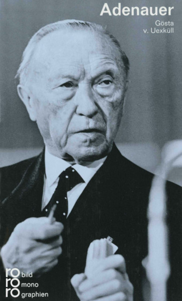 Konrad Adenauer: Mit Selbstzeugnissen