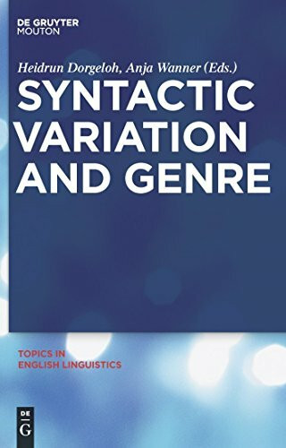 Syntactic Variation and Genre (Topics in English Linguistics [TiEL], 70)