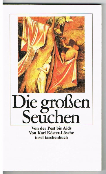 Die grossen Seuchen: Von Pest bis Aids