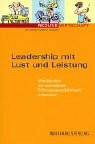 Leadership mit Lust und Leistung