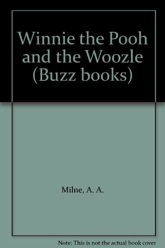 Winnie the Pooh and the Woozle (Buzz books)