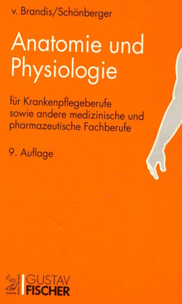 Anatomie und Physiologie für Krankenschwestern und andere medizinische und pharmazeutische Fachberufe