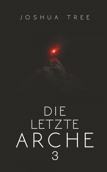 Die letzte Arche 3: Science Fiction Thriller (Dunkelheit, Band 3)