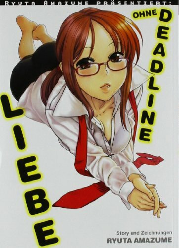 Ryuta Amazume präsentiert, Bd. 1: Liebe ohne Deadline