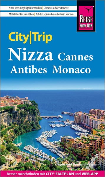 Reise Know-How CityTrip Nizza, Cannes, Antibes, Monaco: Reiseführer mit Stadtplan und kostenloser Web-App