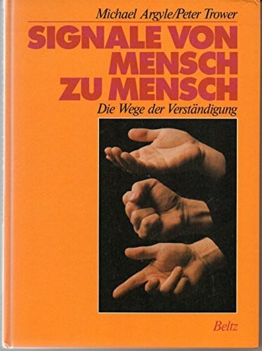 Signale von Mensch zu Mensch. Die Wege der Verständigung