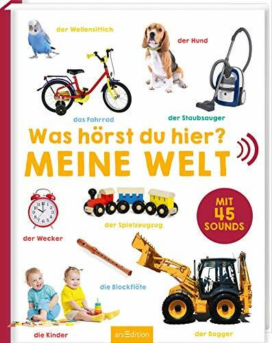 Was hörst du hier? - Meine Welt: Mit 45 Sounds