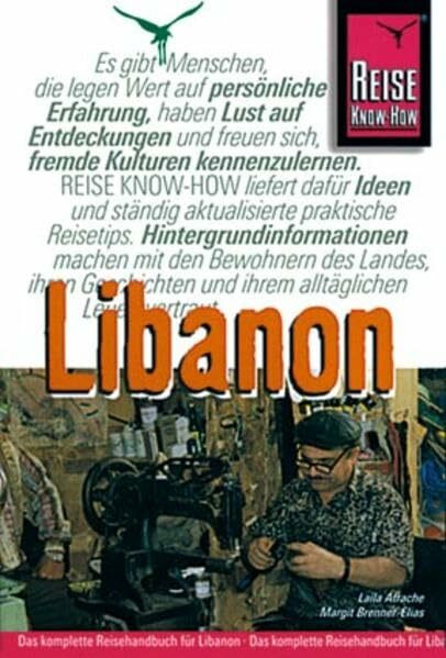 Libanon: Das komplette Reisehandbuch