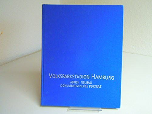 Volksparkstadion Hamburg: Abriss Neubau Dokumentarisches Portrait