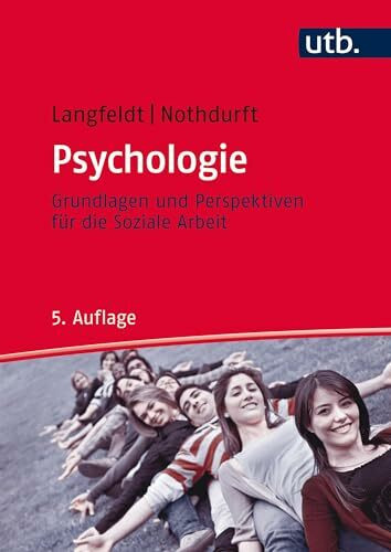 Psychologie - Grundlagen und Perspektiven für die Soziale Arbeit