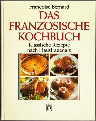 Des Franzossische Kochbuch-Klassique Rezepte Nach