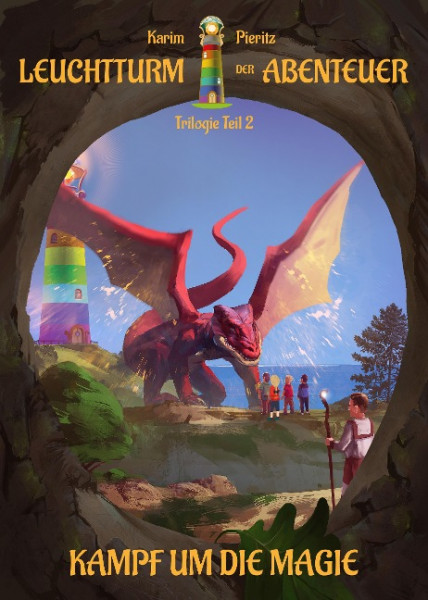 Leuchtturm der Abenteuer Trilogie 2 Kampf um die Magie - Kinderbuch ab 10 Jahren