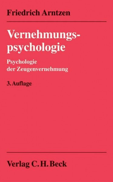 Vernehmungspsychologie: Psychologie der Zeugenvernehmung