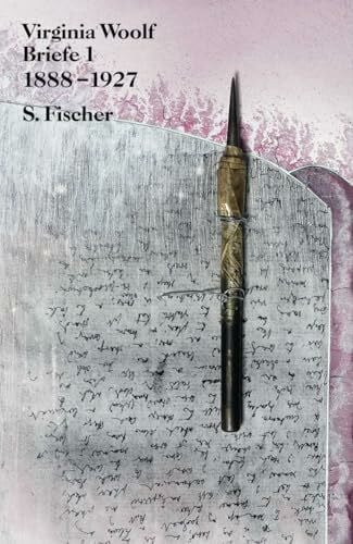 Briefe 1: 1888-1927 (Virginia Woolf, Gesammelte Werke)