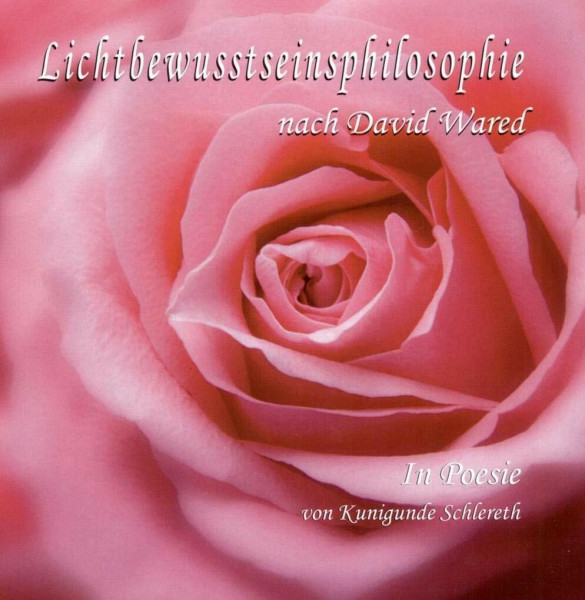 Lichtbewusstseinsphilosophie in Poesie: nach David Wared