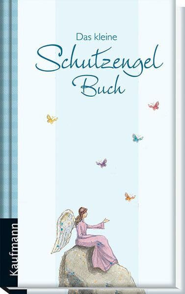 Das kleine Schutzengel-Buch