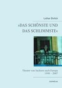 »DAS SCHÖNSTE UND DAS SCHLIMMSTE«