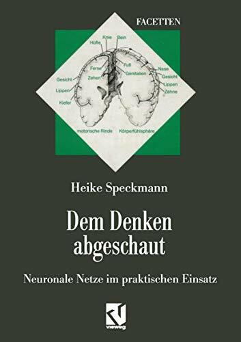 Dem Denken abgeschaut: Neuronale Netze im praktischen Einsatz (Facetten)