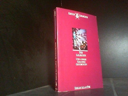 Der Goldkäfer und andere grausige Geschichten: (Edition Goldkäfer) (Moewig-Taschenbücher. Romane)
