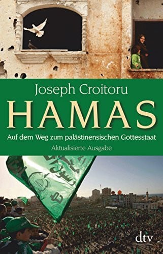 Hamas: Auf dem Weg zum palästinensischen Gottesstaat – Aktualisierte Ausgabe