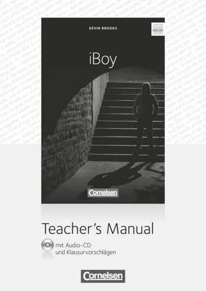 Cornelsen Senior English Library|NULL|Literatur|Ab 10. Schuljahr / B1|iBoy|NULL|Teacher's Manual mit Audio-CD und Klausurvorschlägen|NULL