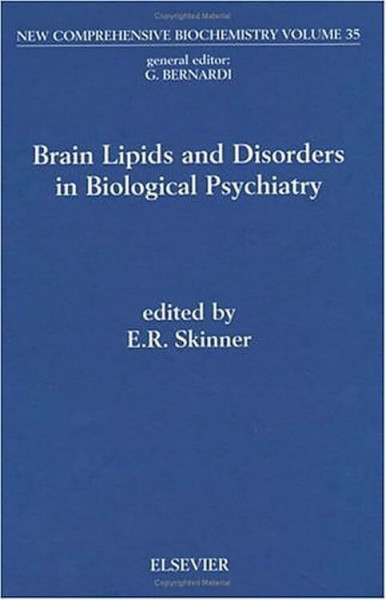 Brain Lipids and Disorders in Biological Psychiatry (Volume 35) (New Comprehensive Biochemistry, Volume 35)