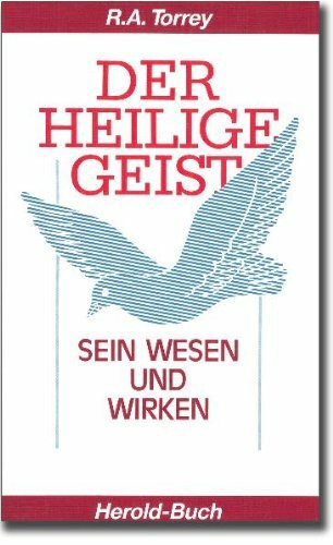 Der Heilige Geist: Sein Wesen und Wirken