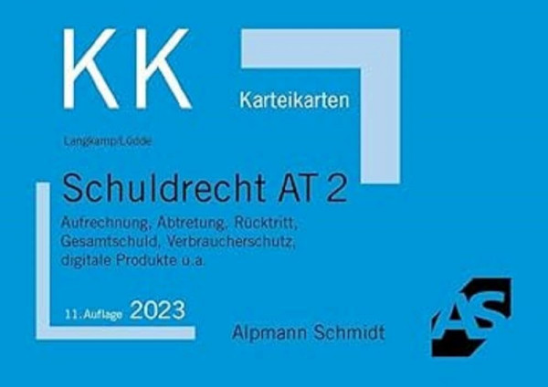 Karteikarten Schuldrecht AT 2: Aufrechnung, Abtretung, Rücktritt, Gesamtschuld, Verbraucherschutz, digitale Produkte u.a. (Karteikarten Zivilrecht)