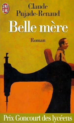 Belle-mere: - PRIX GONCOURT DES LYCEENS