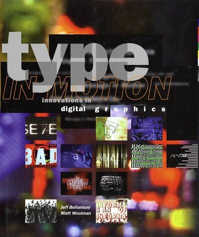 Type in Motion: Innovations in Digital Graphics