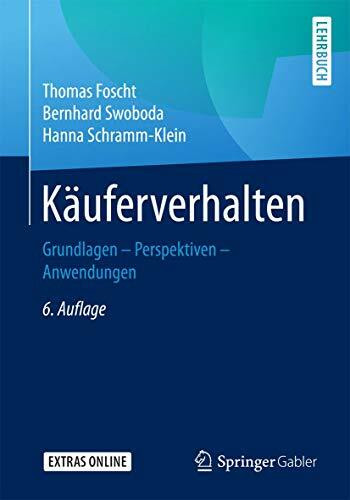 Käuferverhalten: Grundlagen - Perspektiven - Anwendungen