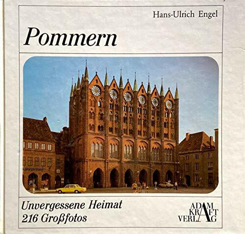 Pommern. Unvergessene Heimat