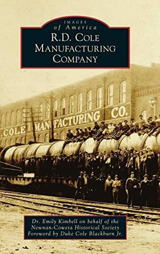 R.D. Cole Manufacturing Company (Images of America)