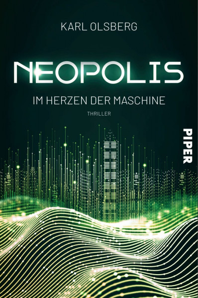 Neopolis – Im Herzen der Maschine (Neopolis 2): Thriller