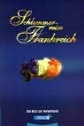 Schlemmerreise Frankreich. Das Buch zur Fernsehserie