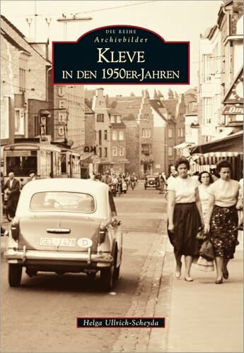 Kleve in den 1950er-Jahren