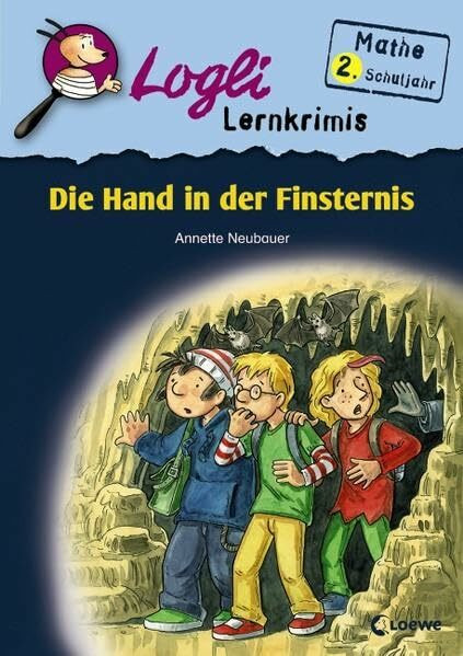 Die Hand in der Finsternis: Mathe 2. Schuljahr (Logli Lernkrimis)