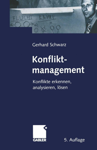 Konfliktmanagement: Konflikte erkennen, analysieren, lösen