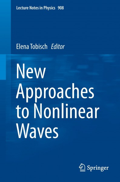 New Approaches to Nonlinear Waves