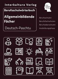 Berufsschulwörterbuch für allgemeinbildende Fächer Deutsch-Paschtu