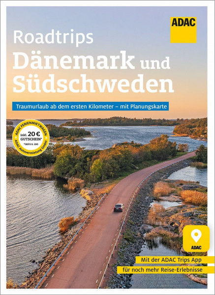 ADAC Roadtrips - Dänemark und Südschweden: Traumurlaub ab dem ersten Kilometer - mit Planungskarte