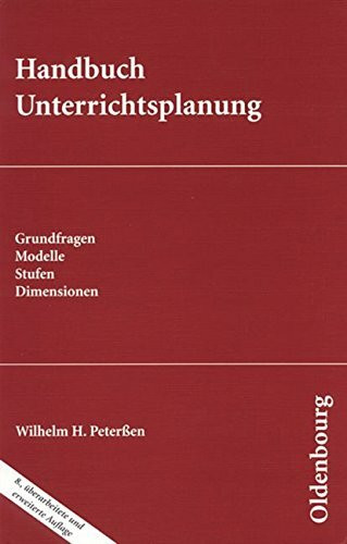 Wissenschaft Ehrenwirth: Handbuch Unterrichtsplanung: Grundfragen - Modelle - Stufen - Dimensionen