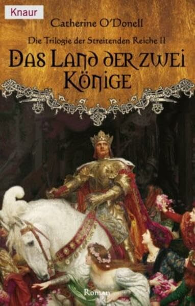 Das Land der zwei Könige: Die Trilogie der Streitenden Reiche 2 (Knaur Taschenbücher. Romane, Erzählungen)