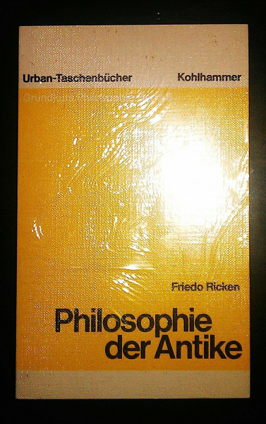 Grundkurs Philosophie, Band 6: Philosophie der Antike