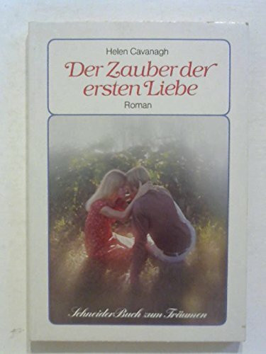 Der Zauber der ersten Liebe.