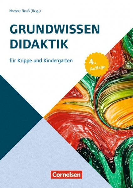 Grundwissen Didaktik für Krippe und Kindergarten